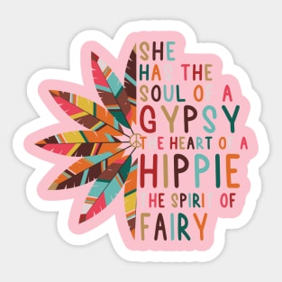 She has the Soul of a Gypsy Sticker